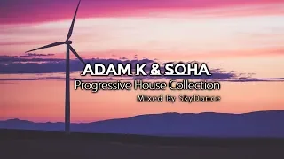 Adam K & Soha - Best Progressive House Collection (Mixed By SkyDance)