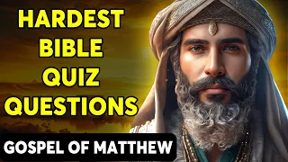 25 NEW TESTAMENT BIBLE QUESTIONS ABOUT THE GOSPEL OF MATTHEW TO TEST YOUR BIBLE KNOWLEDGE