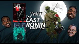 Podcast 18 | TMNT The Last Ronin Predictions