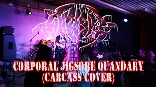 Abrasive - Corporal Jigsore Quandary - LIVE - CARCASS COVER - Dani Zed - Exhume the Metal 2