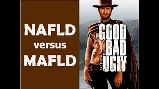 NAFLD vs. MAFLD: The Good, the Bad and the Ugly by Prof. SP. Singh, MD, DM