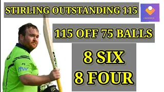 Paul Stirling Outstanding 115 off 75 balls | paul stirling 115 | paul stirling batting |