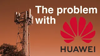 The problem with Huawei