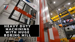 Heavy Duty Machining with FERMAT's Gigantic Floor Type Horizontal Boring Mill | FERMAT MACHINERY