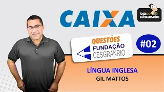 CAIXA #02 - Língua Inglesa - Questões Cesgranrio - Gil Mattos