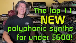 The Top 11 Polyphonic Synths that you can buy NEW for Under $600 (2023)