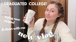 VLOG: I Graduated! Trying to Cook + Come Clean With Me!