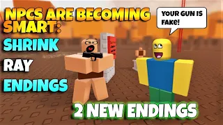 ROBLOX NPCs are becoming smart: SHRINK RAY ENDINGS - 2 NEW ENDINGS