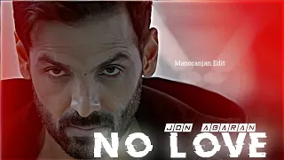 NO LOVE FT. EK VILLAIN RETURNS| Arjunapoor and John Abraham New movie statuseiDit |