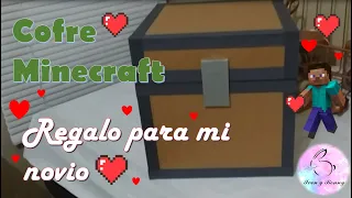 Cofre de Minecraft // Regalo para mi novio // San valentin //