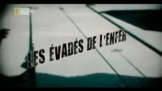 les Evadés de l'enfer [ Echappée belle ]