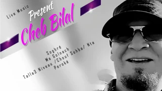 Cheb Bilal - Talla3 Niveau Chwia
