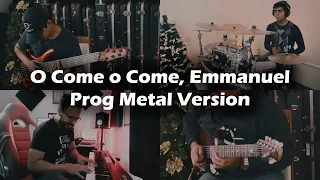 O Come O Come, Emmanuel - Progressive Metal Version