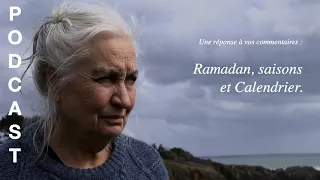 Le Ramadan, les rituels, les saisons et le calendrier.