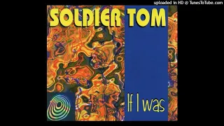 Soldier Tom - If I Was (Cyberpunk Mix)