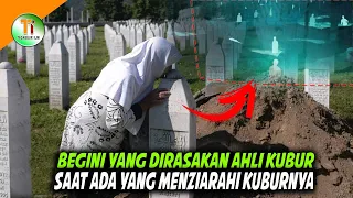 Reaksi Ahli Kubur Jika Kamu Gemar Ziarah Kemakamnya