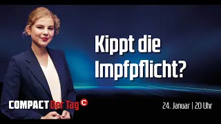 COMPACT.Der Tag vom 24.01.2022