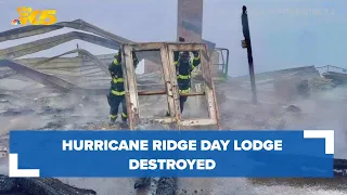 Hurricane Ridge Day Lodge a total loss after fire