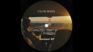 Club Soda - Summer, Hold On (Melchior Sultana Remix)