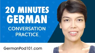 20 Minutes of German Conversation Practice for Everyday Life | Do You Speak German?