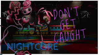 Poppy Playtime 2 Song - "Don't Get Caught" - nightcore - APAngryPiggy