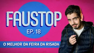 Piadas, imitações e mais: veja o melhor da Feira da Risada | FAUSTOP EP.18