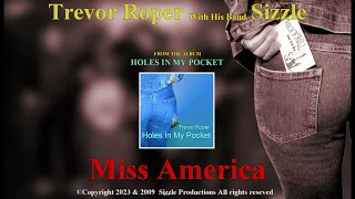 MISS AMERICA by TREVOR ROPER & his band Sizzle