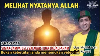 MELIHAT NYATANYA ALLAH 🔴GUS MUKHLASON ROSYID#tauhid #hakekat #makrifat