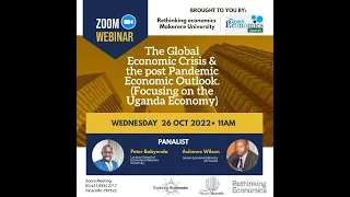 The Global Economic Crisis & The Post-Pandemic Economic Outlook (Focusing on the Ugandan Economy)