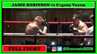 JAMIE ROBINSON vs Evgeny Vazem- York Hall - 05/11/2021