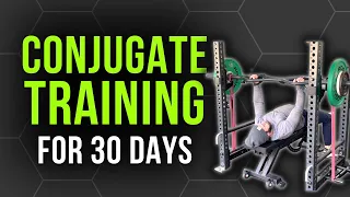 I Did Conjugate Training for 30 Days. Here’s What I learned
