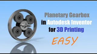 Planetary Gear in Autodesk Inventor for 3D Printing, Motion Visualization 