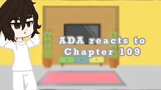 ADA / BSD react to Chapter 109