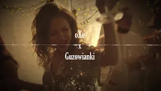 oXe x Guzowianki  - Pod zielonym Dębem [REMIX TAKI, ŻE POBUJASZ GŁOWĄ]