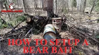 How to Setup a Bear Bait in Alberta | Spring Bear Hunting Tips