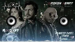 Yaar Ka Sataya Hua Hai Dj Remix || B Praak | Nawazuddin Siddiqui | Shehnaaz Gill | Jaani | Kuku Dj