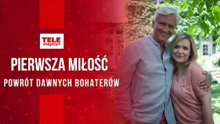 "Pierwsza miłość" - Ewa Skibińska i Wojciech Dąbrowski wracają do serialu