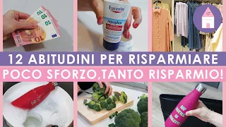 12 ABITUDINI PER RISPARMIARE: POCO SFORZO, TANTO RISPARMIO! | RISPARMIO | 2022