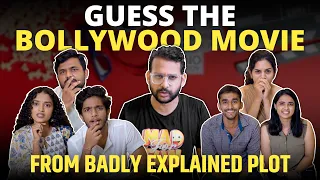 Guess the Bollywood Movies - from Badly Explained Plot 🎬 | Mad For Fun