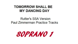 Tomorrow Shall Be My Dancing Day SSA, Arr  Rutter SOPRANO 1