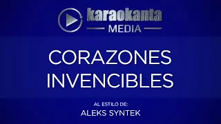 Karaokanta - Aleks Syntek - Corazones Invencibles