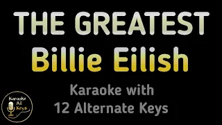 Billie Eilish - THE GREATEST Karaoke Instrumental Lower Higher Male & Original Key