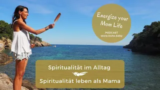 Spiritualität im Alltag | Spiritualität leben als Mama | Boho.Baby