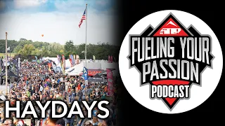 E10 - HayDays! - 509  Fueling Your Passion Podcast