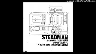 Steadman - No Big Deal (Wardrobe Demo)
