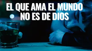 El Que Ama el Mundo No es de Dios - Juan Manuel Vaz