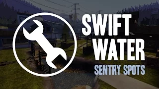 TF2 - Swiftwater Sentry Spots