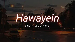 Hawayein (Slowed + Reverb + Rain) 𝗦𝗸𝘆