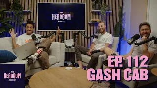 Gash Cab - The Headgum Podcast - 112