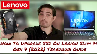 How To Upgrade SSD On Legion Slim 7i Gen 7 (2022) TearDown Guide